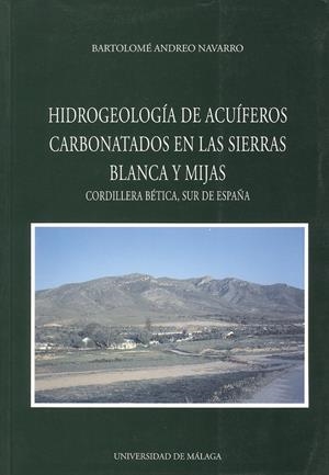 HIDROGEOLOGIA DE ACUIFEROS CARBONATOS EN LAS SIERR | 9788474966084 | ANDREO NAVARRO, BARTOLOMÉ | Galatea Llibres | Llibreria online de Reus, Tarragona | Comprar llibres en català i castellà online