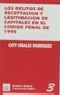 DELITOS DE RECAPTACION Y LEGITIMACION DE CAPITALES | 9788480024679 | VIDALES RODRIGUEZ, CATY | Galatea Llibres | Librería online de Reus, Tarragona | Comprar libros en catalán y castellano online