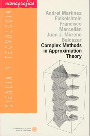 COMPLEX METHODS IN APPROXINATION THEORY | 9788482400464 | MARTÍNEZ FINKELSHTEIN, ANDREI/MARCELLÁN, FRANCISCO/MORENO BALCÁZAR, JUAN J. | Galatea Llibres | Llibreria online de Reus, Tarragona | Comprar llibres en català i castellà online