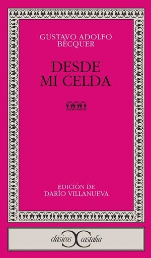 DESDE MI CELDA | 9788470394522 | BECQUER, GUSTAVO ADOLFO | Galatea Llibres | Librería online de Reus, Tarragona | Comprar libros en catalán y castellano online
