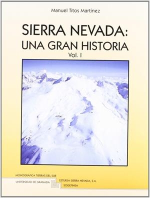 SIERRA NEVADA,UNA GRAN HISTORIA 2 VOLS. | 9788433823175 | TITOS MARTÍNEZ, M | Galatea Llibres | Librería online de Reus, Tarragona | Comprar libros en catalán y castellano online