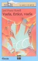 VUELA, ERTICO, VUELA | 9788434852686 | FRANZ ROSELL, JOEL | Galatea Llibres | Librería online de Reus, Tarragona | Comprar libros en catalán y castellano online