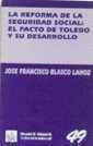 REFORMA DE LA SEGURIDAD SOCIAL:EL PACTO DE TOLEDO | 9788480024846 | BLASCO LAHOZ | Galatea Llibres | Librería online de Reus, Tarragona | Comprar libros en catalán y castellano online