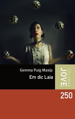 EM DIC LAIA | 9788499320724 | PUIG MASIP, GEMMA | Galatea Llibres | Librería online de Reus, Tarragona | Comprar libros en catalán y castellano online