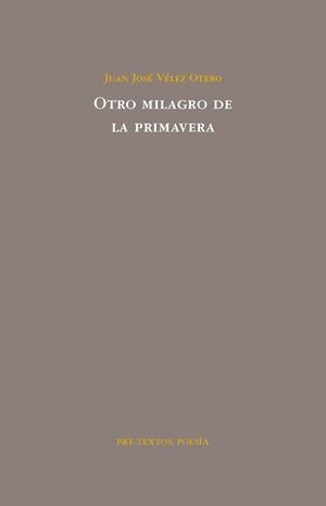 OTRO MILAGRO DE LA PRIMAVERA | 9788492913053 | VÉLEZ OTERO, JUAN JOSÉ | Galatea Llibres | Llibreria online de Reus, Tarragona | Comprar llibres en català i castellà online