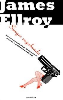 SANGRE VAGABUNDA | 9788466642859 | ELLROY, JAMES | Galatea Llibres | Llibreria online de Reus, Tarragona | Comprar llibres en català i castellà online
