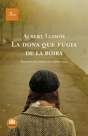 DONA QUE FUGIA DE LA BOIRA | 9788482568690 | LLIMOS, ALBERT | Galatea Llibres | Llibreria online de Reus, Tarragona | Comprar llibres en català i castellà online