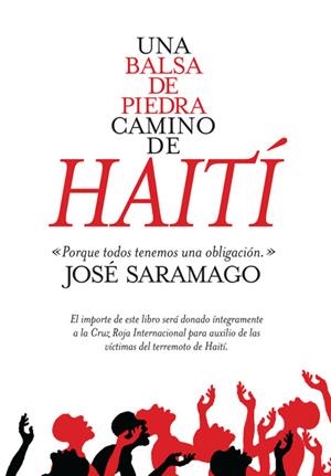 BALSA DE PIEDRA, LA. ED. ESPECIAL AYUDA A HAITI | 9788420406008 | SARAMAGO, JOSE | Galatea Llibres | Librería online de Reus, Tarragona | Comprar libros en catalán y castellano online