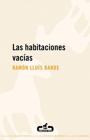 HABITACIONES VACIAS, LAS | 9788496594395 | BANDE, RAMON LUIS | Galatea Llibres | Librería online de Reus, Tarragona | Comprar libros en catalán y castellano online