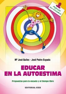 EDUCAR EN LA AUTOESTIMA | 9788483167373 | QUILES, MºJOSE | Galatea Llibres | Llibreria online de Reus, Tarragona | Comprar llibres en català i castellà online