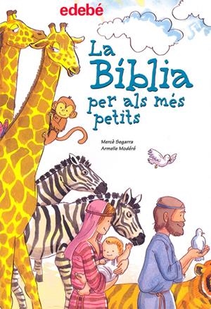 LA BIBLIA PER ALS MES PETITS | 9788423686940 | SEGARRA, MERCÈ  | Galatea Llibres | Llibreria online de Reus, Tarragona | Comprar llibres en català i castellà online