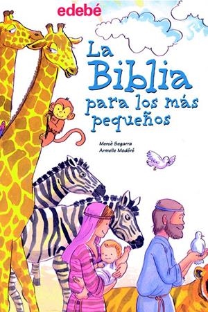 LA BIBLIA PARA LOS MAS PEQUEÑOS | 9788423679997 | SEGARRA, MERCÈ | Galatea Llibres | Llibreria online de Reus, Tarragona | Comprar llibres en català i castellà online