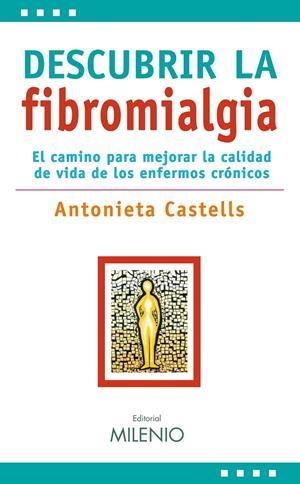 DESCUBRIR LA FIBROMIALGIA | 9788497433389 | CATELLS SERRA, ANTONIETA | Galatea Llibres | Librería online de Reus, Tarragona | Comprar libros en catalán y castellano online