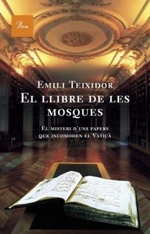 LLIBRE DE LES MOSQUES, EL | 9788484377467 | TEIXIDOR, EMILI | Galatea Llibres | Llibreria online de Reus, Tarragona | Comprar llibres en català i castellà online