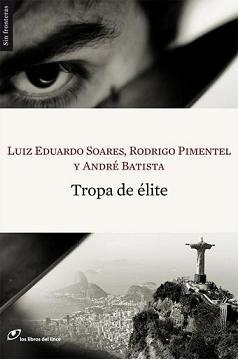 TROPA DE ÉLITE | 9788493756215 | SOARES, LUIS EDUARDO | Galatea Llibres | Llibreria online de Reus, Tarragona | Comprar llibres en català i castellà online