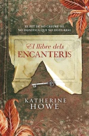 LLIBRE DELS ENCANTERIS | 9788466410649 | HOWE, KATHERINE | Galatea Llibres | Librería online de Reus, Tarragona | Comprar libros en catalán y castellano online