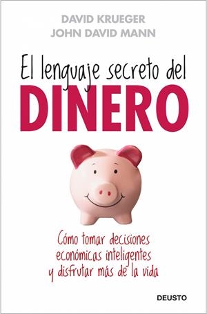 LENGUAJE SECRETO DEL DINERO | 9788423427659 | KRUEGER, M. D., DAVID | Galatea Llibres | Llibreria online de Reus, Tarragona | Comprar llibres en català i castellà online