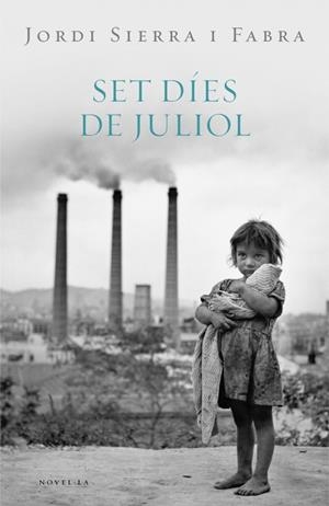 SET DIES DE JULIOL  (INSPECTOR MASCARELL, 2) | 9788401387456 | SIERRA I FABRA, JORDI | Galatea Llibres | Llibreria online de Reus, Tarragona | Comprar llibres en català i castellà online