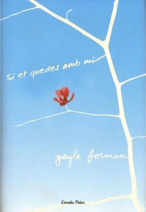 SI ET QUEDES AMB MI | 9788499321097 | FORMAN, GAYLE | Galatea Llibres | Llibreria online de Reus, Tarragona | Comprar llibres en català i castellà online