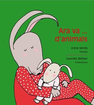 ARA VA D'ANIMALS | 9788481318715 | VERDÚ MUÑOZ, IRENE | Galatea Llibres | Librería online de Reus, Tarragona | Comprar libros en catalán y castellano online