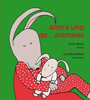 AHORA UNO DE ANIMALES | 9788481318739 | VERDÚ MUÑOZ, IRENE | Galatea Llibres | Librería online de Reus, Tarragona | Comprar libros en catalán y castellano online