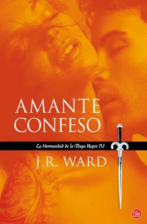 AMANTE CONFESO (LA HERMANDAD DE LA DAGA NEGRA IV) | 9788466323857 | WARD, JOHN ROBERT | Galatea Llibres | Librería online de Reus, Tarragona | Comprar libros en catalán y castellano online