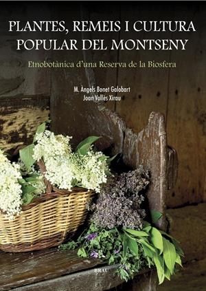PLANTES, REMEIS I CULTURA POPULAR DEL MONTSENY | 9788495946799 | BONET, ANGELS | Galatea Llibres | Librería online de Reus, Tarragona | Comprar libros en catalán y castellano online