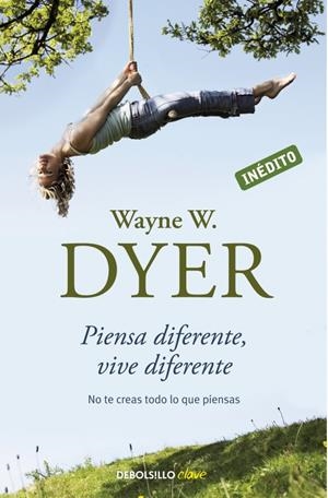 PIENSA DIFERENTE, VIVE DIFERENTE | 9788499082196 | DYER, WAYNE W. | Galatea Llibres | Librería online de Reus, Tarragona | Comprar libros en catalán y castellano online