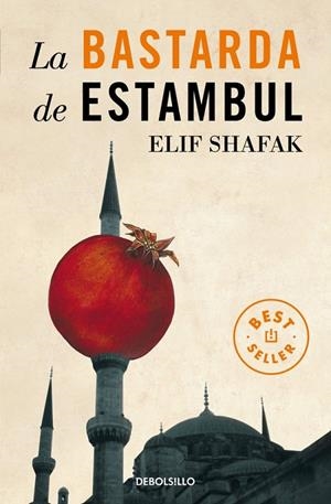 LA BASTARDA DE ESTAMBUL | 9788499081991 | SHAFAK, ELIF | Galatea Llibres | Librería online de Reus, Tarragona | Comprar libros en catalán y castellano online