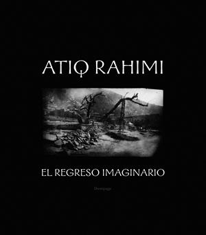 REGRESO IMAGINARIO | 9788492719051 | ATIQ RAHIMI | Galatea Llibres | Librería online de Reus, Tarragona | Comprar libros en catalán y castellano online