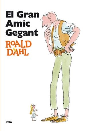 EL GRAN AMIC GEGANT | 9788482644943 | DAHL, ROALD | Galatea Llibres | Llibreria online de Reus, Tarragona | Comprar llibres en català i castellà online