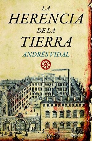 HERENCIA DE LA TIERRA, LA | 9788408092223 | VIDAL, ANDRÉS | Galatea Llibres | Llibreria online de Reus, Tarragona | Comprar llibres en català i castellà online
