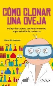 COMO CLONAR UNA OVEJA | 9788497544566 | RICHARDSON, HAZEL | Galatea Llibres | Llibreria online de Reus, Tarragona | Comprar llibres en català i castellà online