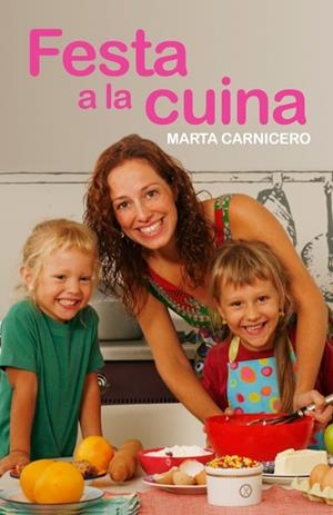 FESTA A LA CUINA | 9788401387333 | CARNICERO, MARTA | Galatea Llibres | Llibreria online de Reus, Tarragona | Comprar llibres en català i castellà online