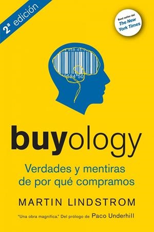 BUYOLOGY | 9788498750560 | LINDSTROM, MARTIN | Galatea Llibres | Librería online de Reus, Tarragona | Comprar libros en catalán y castellano online