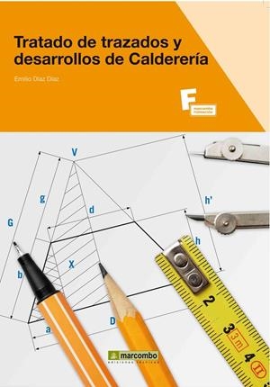TRATADO DE TRAZADOS Y DESARROLLOS DE CALDERERÍA | 9788426715579 | DÍAZ DÍAZ, EMILIO | Galatea Llibres | Librería online de Reus, Tarragona | Comprar libros en catalán y castellano online