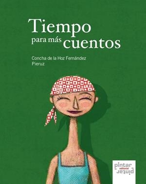 TIEMPO PARA MÁS CUENTOS | 9788493732554 | HOZ FERNÁNDEZ, CONCEPCIÓN DE LA | Galatea Llibres | Llibreria online de Reus, Tarragona | Comprar llibres en català i castellà online