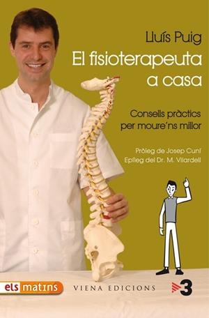 FISIOTERAPEUTA A CASA, EL | 9788483305782 | PUIG, LLUIS | Galatea Llibres | Librería online de Reus, Tarragona | Comprar libros en catalán y castellano online