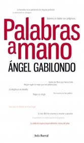 PALABRAS A MANO | 9788432209147 | GABILONDO, ÁNGEL | Galatea Llibres | Librería online de Reus, Tarragona | Comprar libros en catalán y castellano online