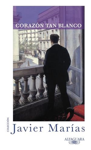 CORAZON TAN BLANCO | 9788420405339 | MARIAS, JAVIER | Galatea Llibres | Llibreria online de Reus, Tarragona | Comprar llibres en català i castellà online