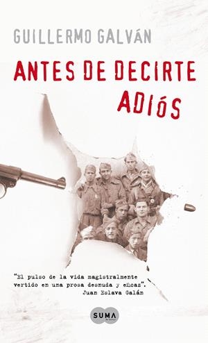 ANTES DE DECIRTE ADIOS | 9788483651605 | GALVAN OLALLA, GUILLERMO | Galatea Llibres | Llibreria online de Reus, Tarragona | Comprar llibres en català i castellà online
