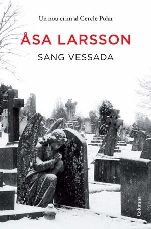 SANG VESSADA | 9788466411202 | LARSSON, ASA | Galatea Llibres | Librería online de Reus, Tarragona | Comprar libros en catalán y castellano online