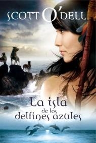 ISLA DE LOS DELFINES AZULES, LA | 9788427900981 | O'DELL, SCOTT | Galatea Llibres | Llibreria online de Reus, Tarragona | Comprar llibres en català i castellà online