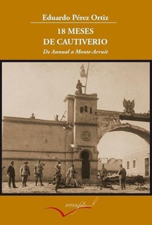 18 MESES DE CAUTIVERIO | 9788493695095 | PÉREZ ORTIZ, EDUARDO | Galatea Llibres | Librería online de Reus, Tarragona | Comprar libros en catalán y castellano online