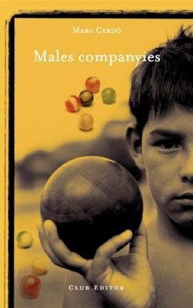 MALES COMPANYIES | 9788473291460 | CERDO, MARC | Galatea Llibres | Librería online de Reus, Tarragona | Comprar libros en catalán y castellano online
