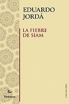 FIEBRE DE SIAM, LA | 9788499190068 | JORDÁ, EDUARDO | Galatea Llibres | Llibreria online de Reus, Tarragona | Comprar llibres en català i castellà online