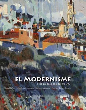 MODERNISME AL MNAC | 9788497855907 | AA. VV. | Galatea Llibres | Librería online de Reus, Tarragona | Comprar libros en catalán y castellano online