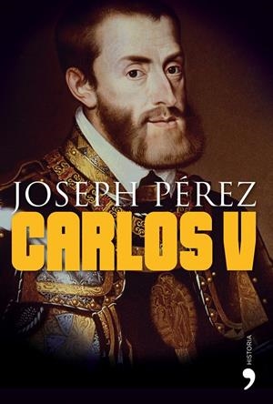 CARLOS V | 9788484608318 | PÉREZ, JOSEPH | Galatea Llibres | Librería online de Reus, Tarragona | Comprar libros en catalán y castellano online