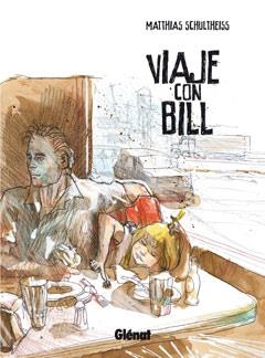 VIAJE CON BILL | 9788499470023 | SHULTEISS, MATTHIAS | Galatea Llibres | Librería online de Reus, Tarragona | Comprar libros en catalán y castellano online