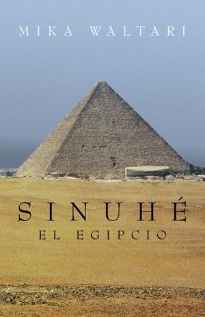 SINUHÉ, EL EGIPCIO | 9788401339097 | WALTARI, MIKA | Galatea Llibres | Llibreria online de Reus, Tarragona | Comprar llibres en català i castellà online